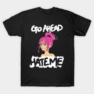Hate Me T-Shirt